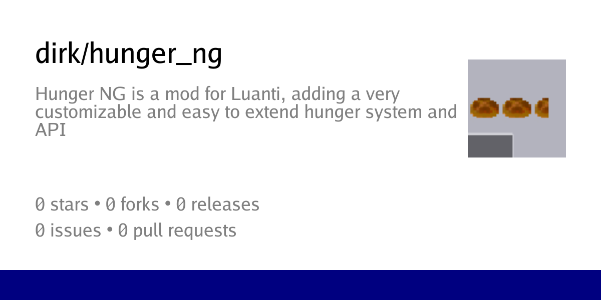 dirk/hunger_ng: Hunger NG is a mod for Luanti, adding a very ...